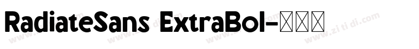 RadiateSans ExtraBol字体转换